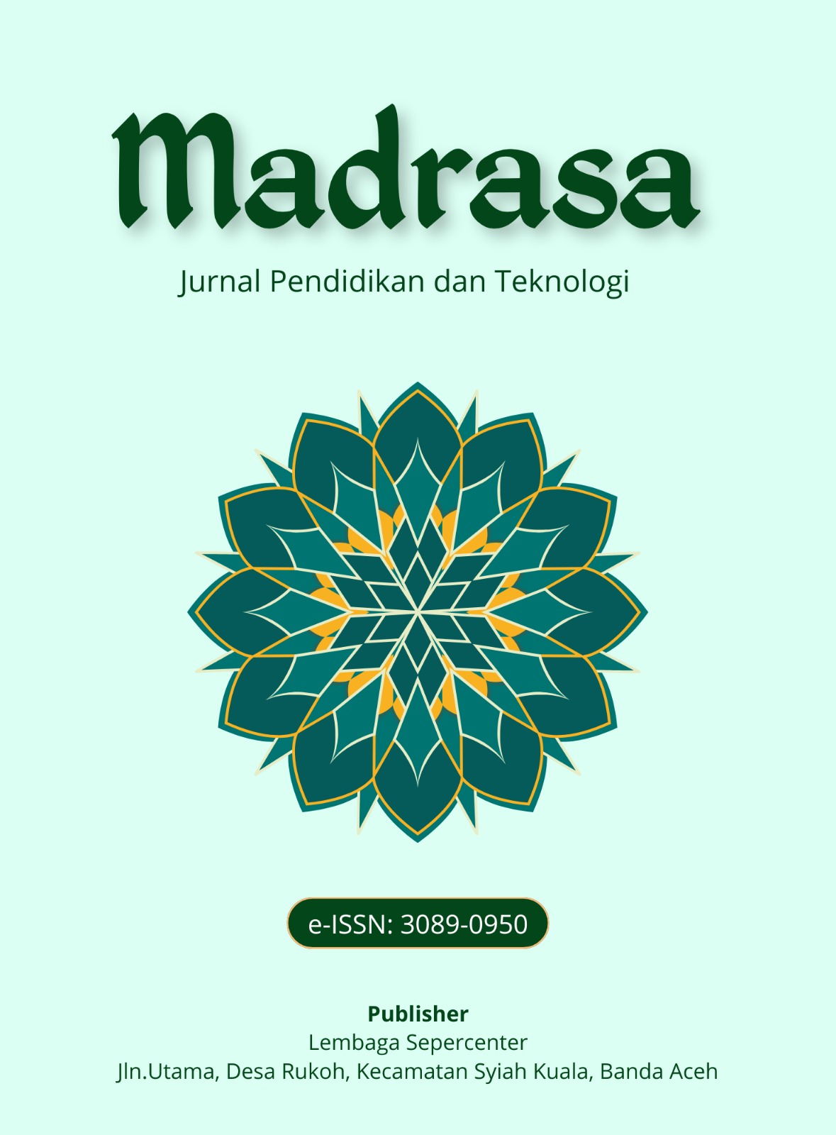 					View Vol. 1 No. 2 (2005): Madrasa : Jurnal Pendidikan dan Teknologi
				